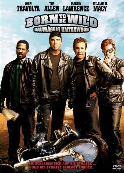 Movie Title: Born to be Wild (Wild Hogs)